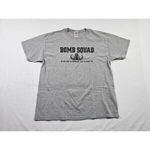 Bomb Squad If you See Us Running Try to Keep Up Shirt Sz XL